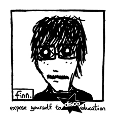 finn. – expose yourself to disco education