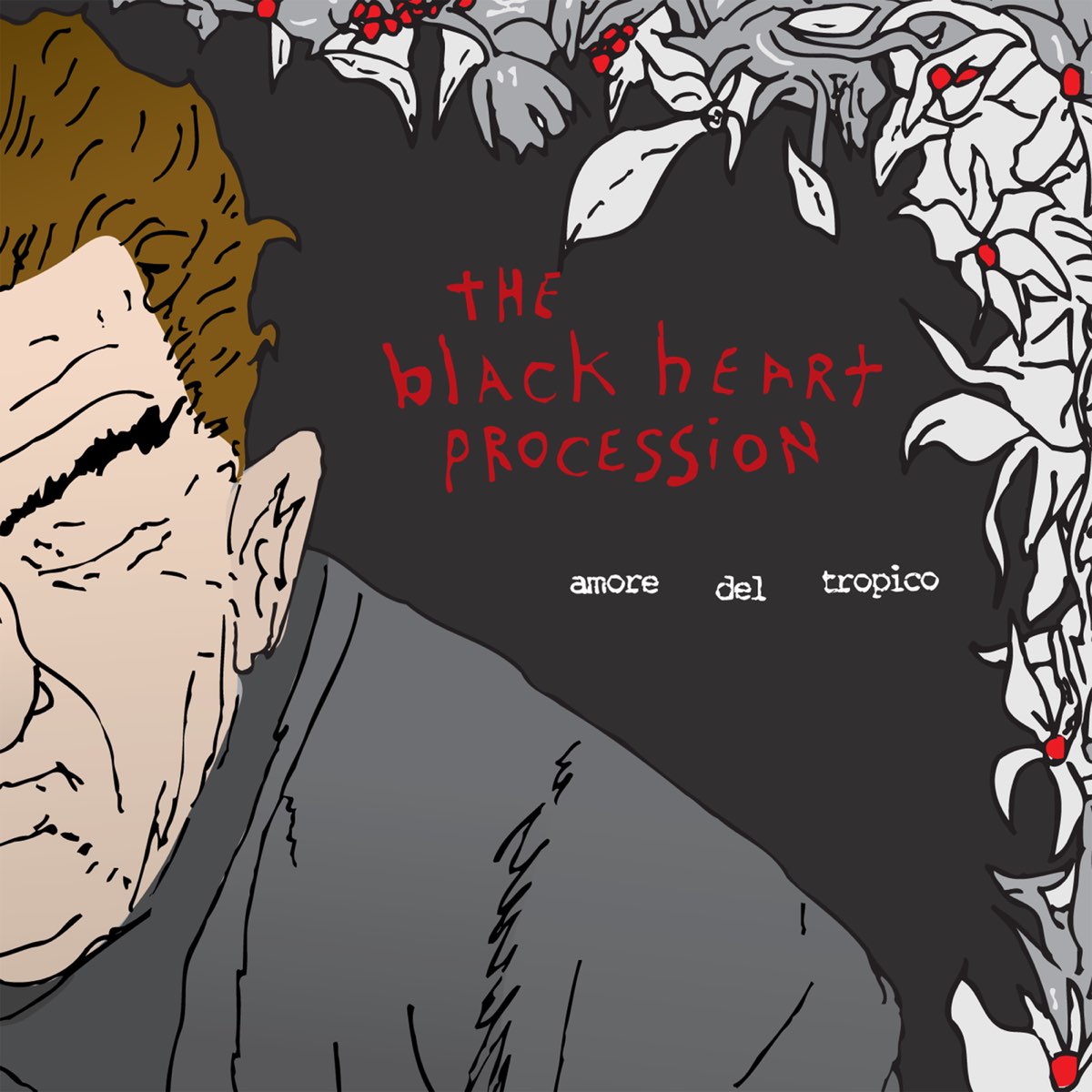 The Black Heart Procession – Amore Del Tropico