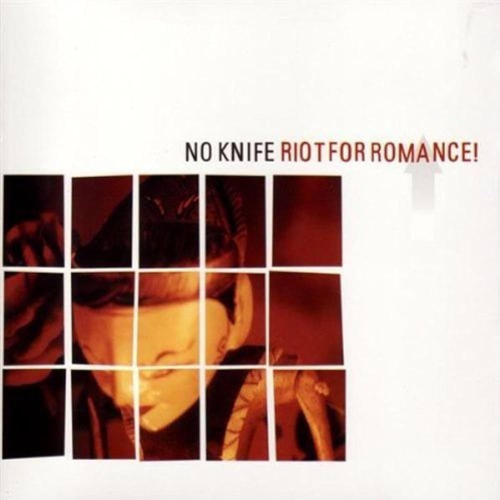 No Knife – Riot For Romance