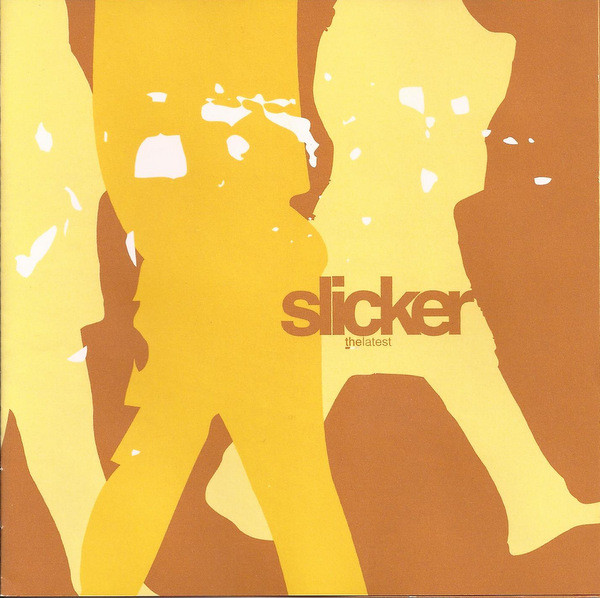 Slicker – The Latest